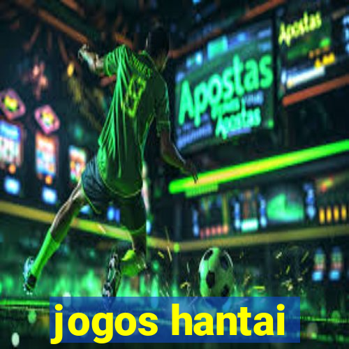 jogos hantai